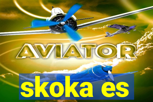 skoka es